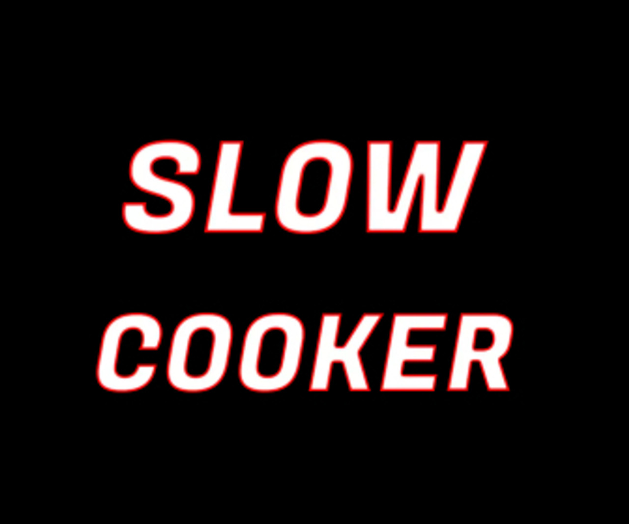 Slow Cooker